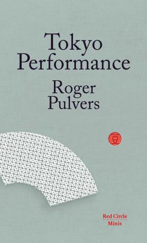 Cover of the book Tokyo Performance by Rebecca Burrell