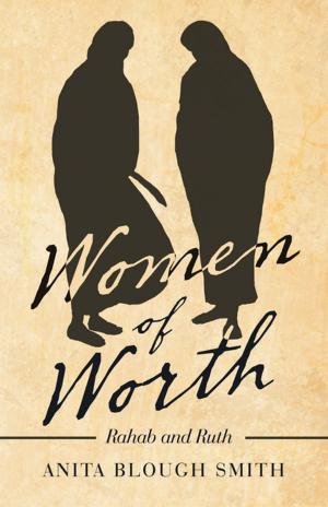 Cover of the book Women of Worth by Elizabeth McCallum Marlow