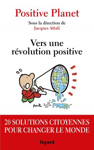 Cover of the book Vers une révolution positive by Alain Galliari
