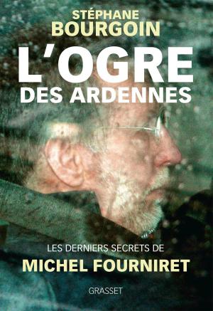 Cover of the book L'ogre des Ardennes by Jules de Goncourt, Edmond de Goncourt