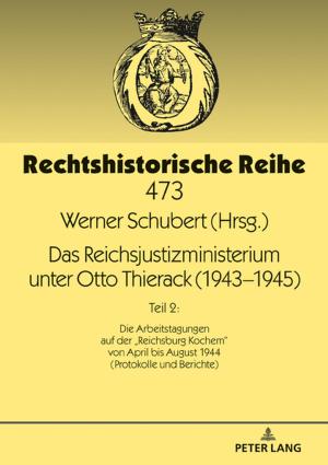 Cover of the book Das Reichsjustizministerium unter Otto Thierack (19431945) by Martin K. W. Schweer