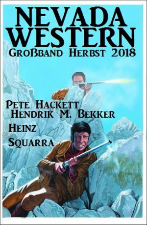 Cover of the book Nevada Western Großband Herbst 2018 by Manfred Weinland, W. K. Giesa