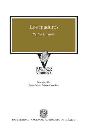 Cover of the book Los maduros by Bernardo García Martínez