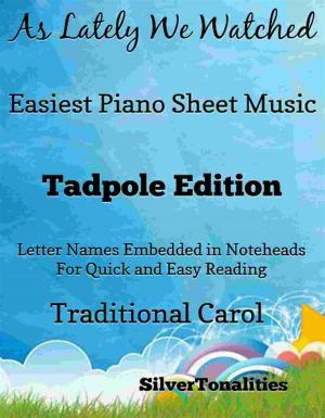 Cover of As Lately We Watched Easiest Piano Sheet Music Tadpole Edition