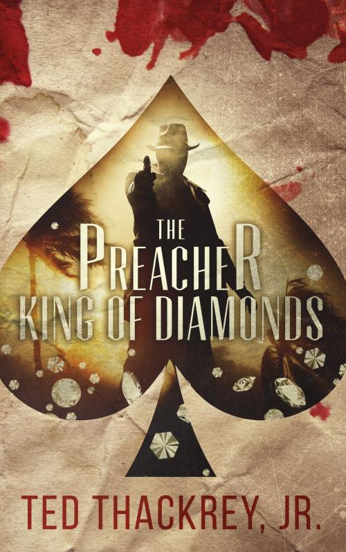 Cover of the book The Preacher: King of Diamonds by Ted Thackrey Jr., Brash Books