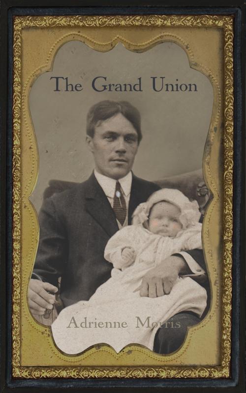 Cover of the book The Grand Union by Adrienne Morris, Adruenne Morris