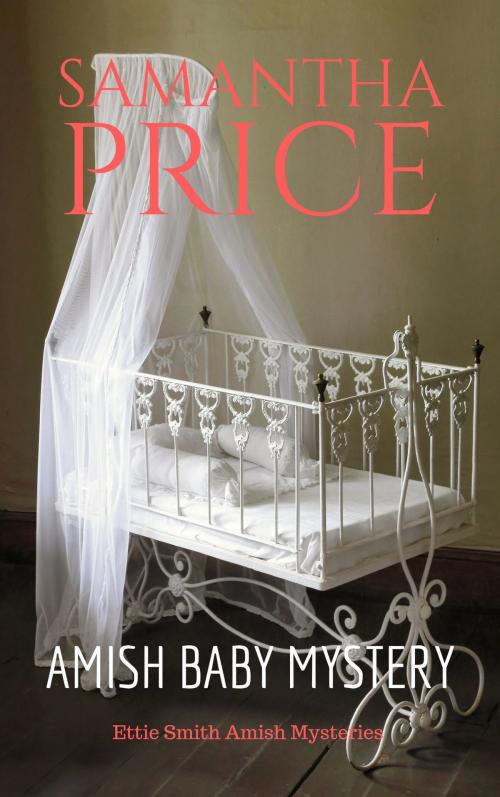 Cover of the book Amish Baby Mystery by Samantha Price, Samantha Price