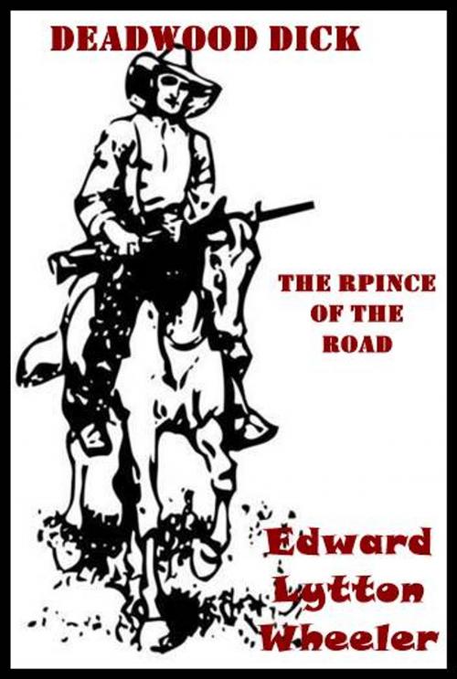 Cover of the book Deadwood Dick by Edward Lytton Wheeler, Green Bird Press