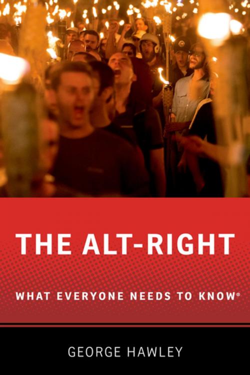 Cover of the book The Alt-Right by George Hawley, Oxford University Press