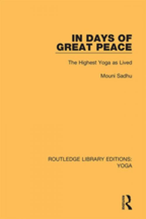 Cover of the book In Days of Great Peace by Mouni Sadhu, Taylor and Francis