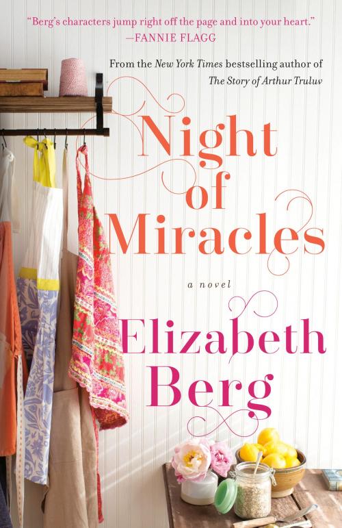 Cover of the book Night of Miracles by Elizabeth Berg, Random House Publishing Group