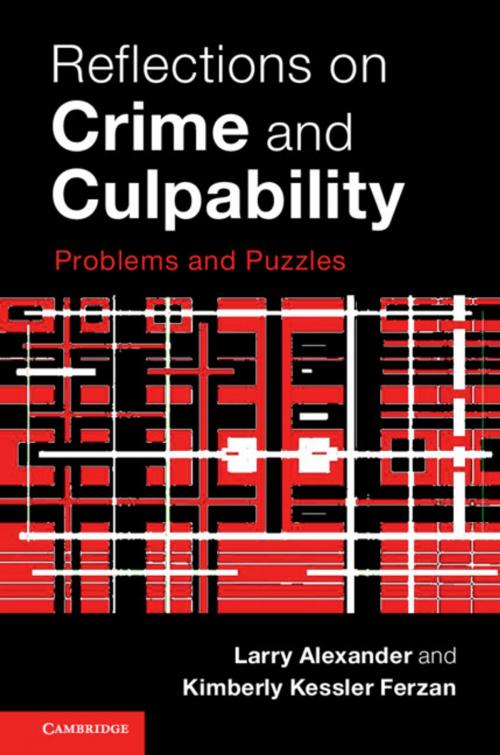 Cover of the book Reflections on Crime and Culpability by Larry Alexander, Kimberly Kessler Ferzan, Cambridge University Press