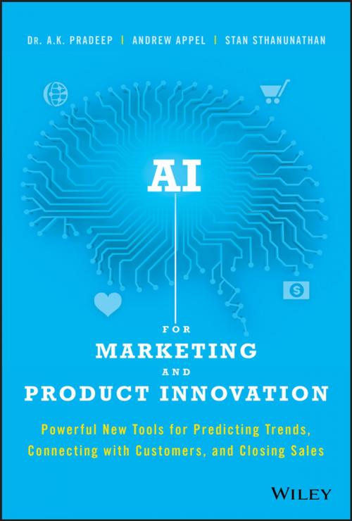 Cover of the book AI for Marketing and Product Innovation by A. K. Pradeep, Andrew Appel, Stan Sthanunathan, Wiley