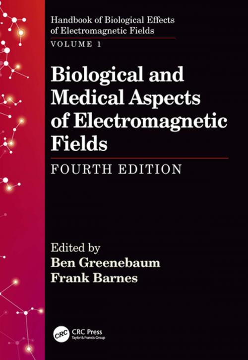 Cover of the book Biological and Medical Aspects of Electromagnetic Fields, Fourth Edition by , CRC Press