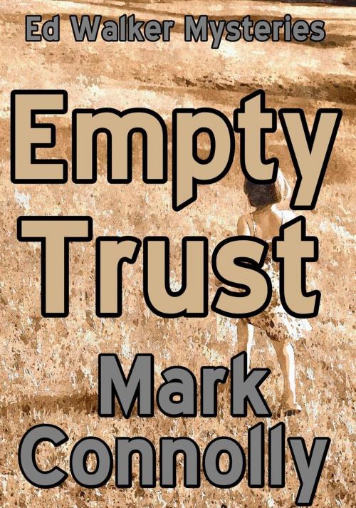 Cover of the book Empty Trust by Mark Connolly, Mark Connolly