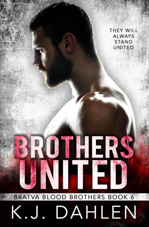 Cover of the book Brothers United by Kj Dahlen, Kj Dahlen