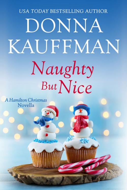 Cover of the book Naughty But Nice by Donna Kauffman, Zebra Books