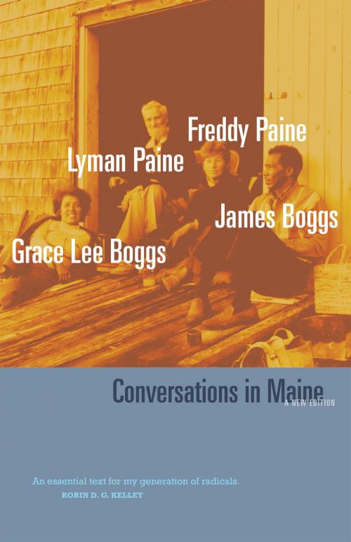 Cover of the book Conversations in Maine by Grace Lee Boggs, Jimmy Boggs, Freddy Paine, Lyman Paine, Michael Doan, University of Minnesota Press