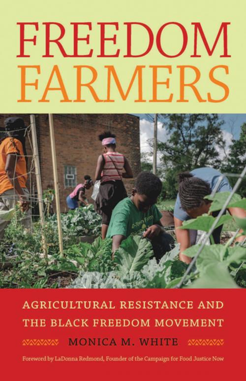 Cover of the book Freedom Farmers by Monica M. White, The University of North Carolina Press