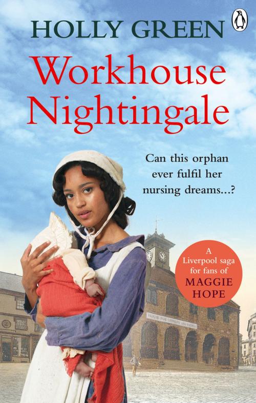 Cover of the book Workhouse Nightingale by Holly Green, Ebury Publishing