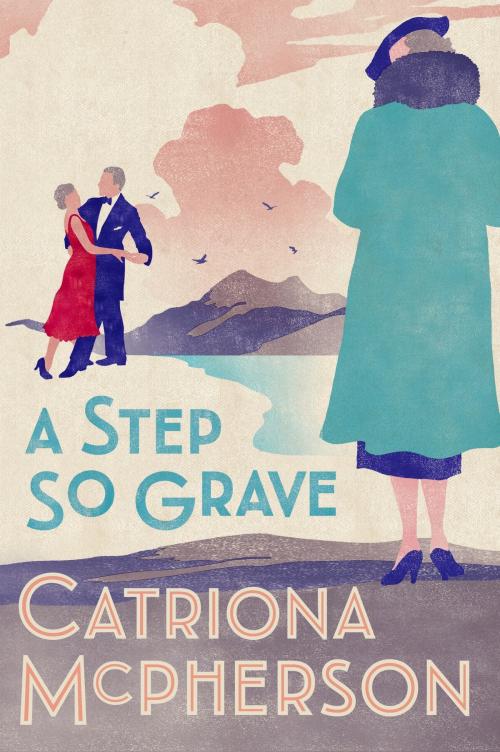 Cover of the book A Step So Grave by Catriona McPherson, Hodder & Stoughton