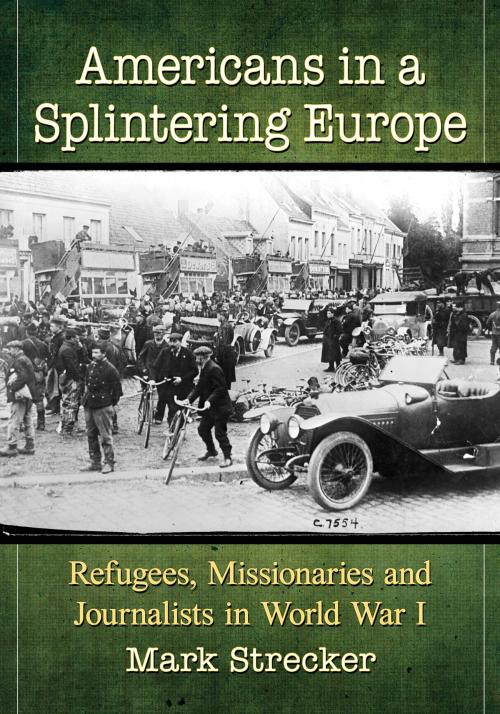 Cover of the book Americans in a Splintering Europe by Mark Strecker, McFarland & Company, Inc., Publishers