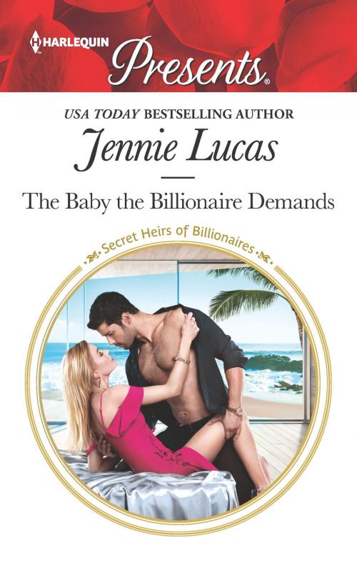 Cover of the book The Baby the Billionaire Demands by Jennie Lucas, Harlequin