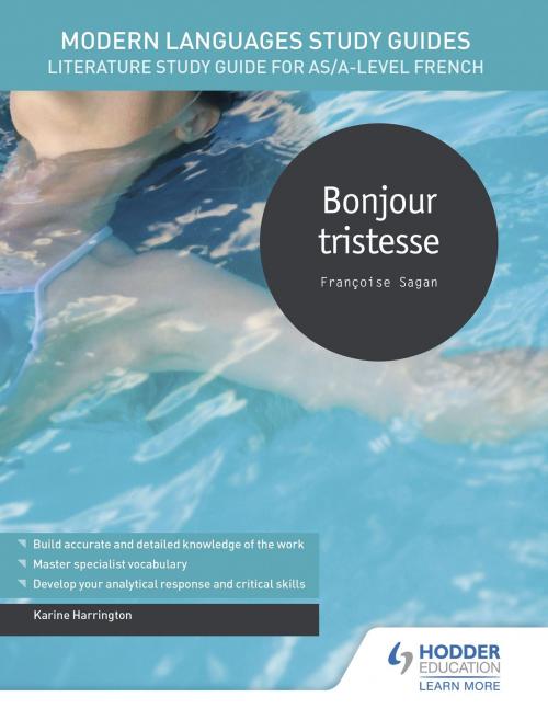 Cover of the book Modern Languages Study Guides: Bonjour tristesse by Karine Harrington, Hodder Education