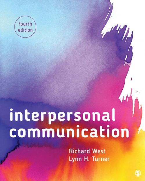 Cover of the book Interpersonal Communication by Richard West, Dr. Lynn H Turner, SAGE Publications