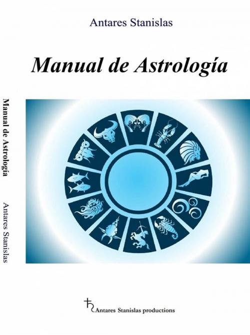 Cover of the book Manual De Astrología by Giampiero in arte Antares Stanislas, Babelcube Inc.