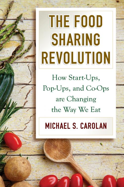 Cover of the book The Food Sharing Revolution by Michael S. Carolan, Island Press
