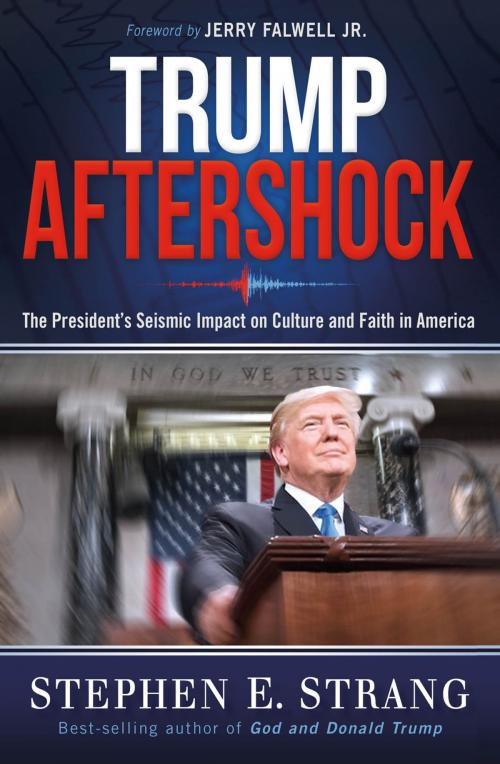 Cover of the book Trump Aftershock by Stephen E. Strang, Charisma House