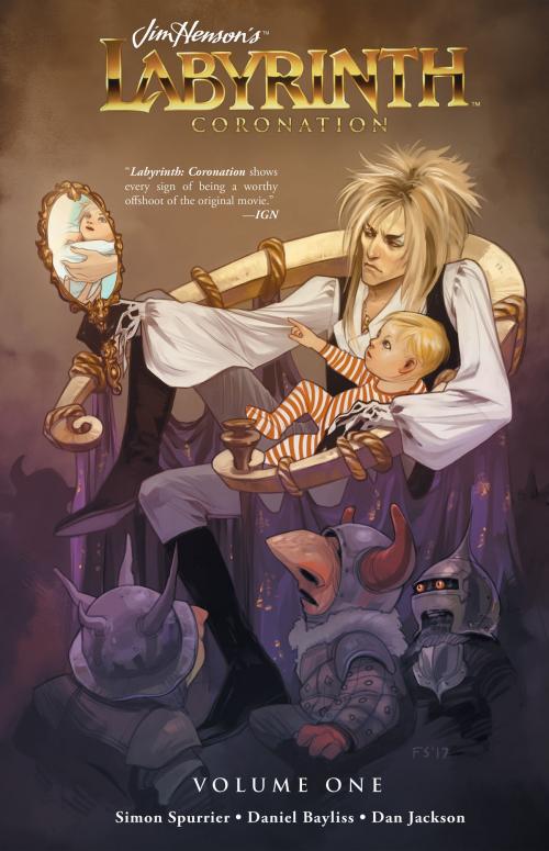 Cover of the book Jim Henson's Labyrinth: Coronation Vol. 1 by Simon Spurrier, Dan Jackson, Archaia