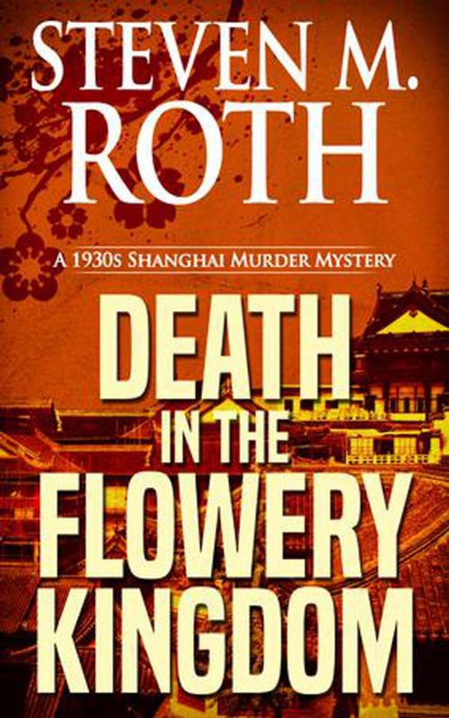 Cover of the book DEATH IN THE FLOWERY KINGDOM by Steven M. Roth, Blackstone Press