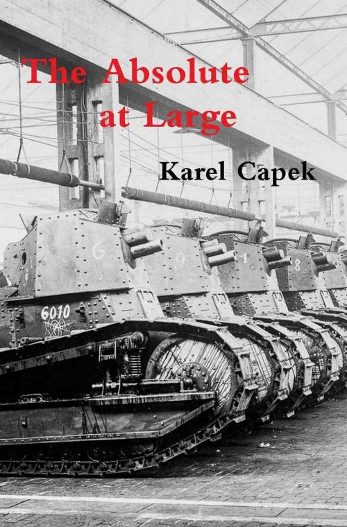 Cover of the book The Absolute at Large by Karel Capek, Upfront