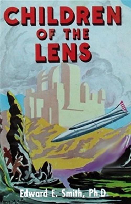 Cover of the book Children of the Lens by Edward E. Smith, Reading Essentials
