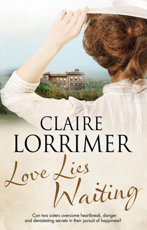 Cover of the book Love Lies Waiting by Claire Lorrimer, Severn House Publishers
