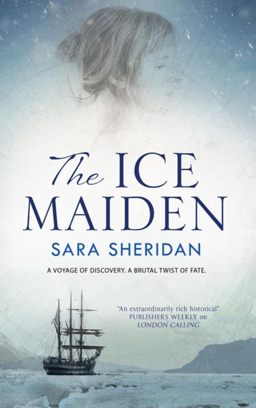 Cover of the book The Ice Maiden by Sara Sheridan, Severn House Publishers