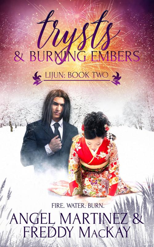 Cover of the book Trysts and Burning Embers by Angel Martinez, Freddy MacKay, Totally Entwined Group Ltd