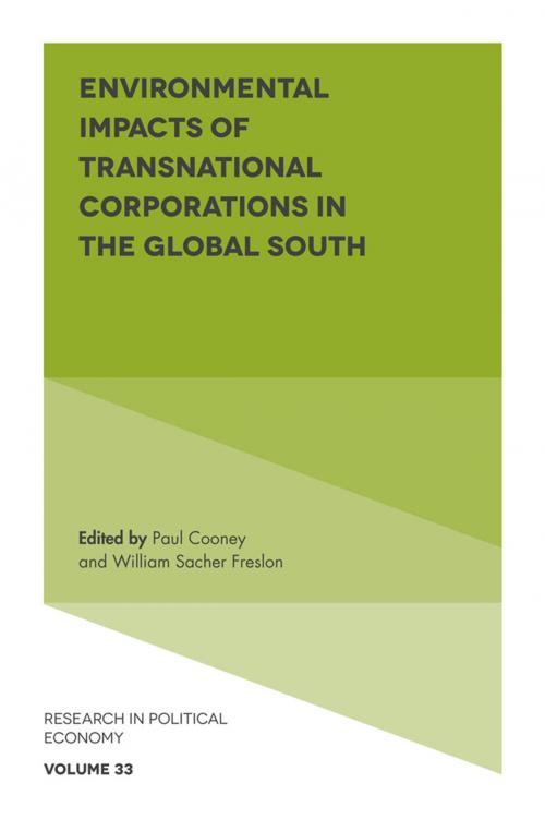 Cover of the book Environmental Impacts of Transnational Corporations in the Global South by , Emerald Publishing Limited