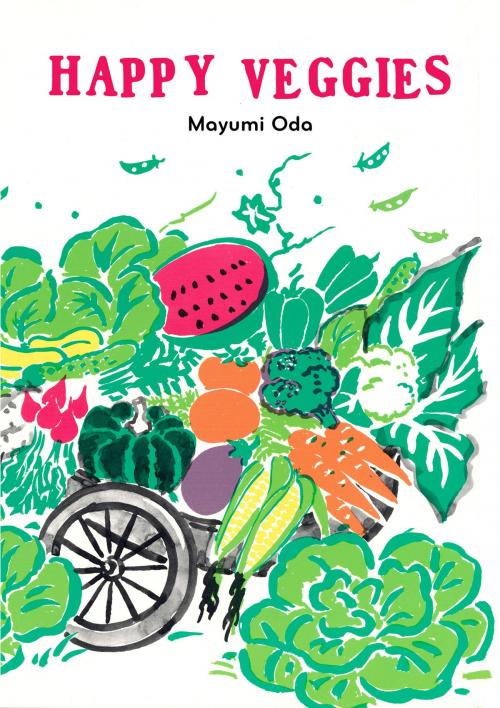 Cover of the book Happy Veggies by Mayumi Oda, Parallax Press