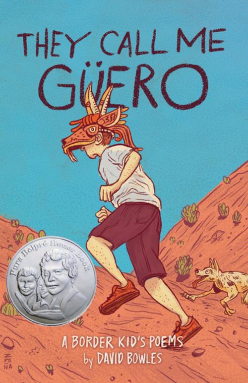 Cover of the book They Call Me Güero by David Bowles, Cinco Puntos Press
