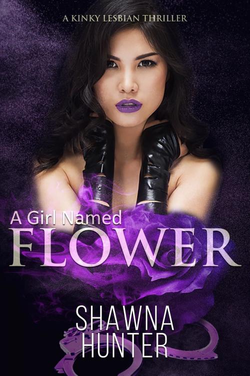 Cover of the book A Girl Named Flower by Shawna Hunter, Kingston Publishing Company