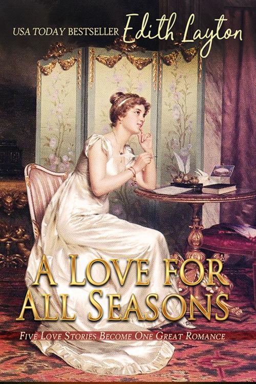 Cover of the book A Love for All Seasons by Edith Layton, Untreed Reads