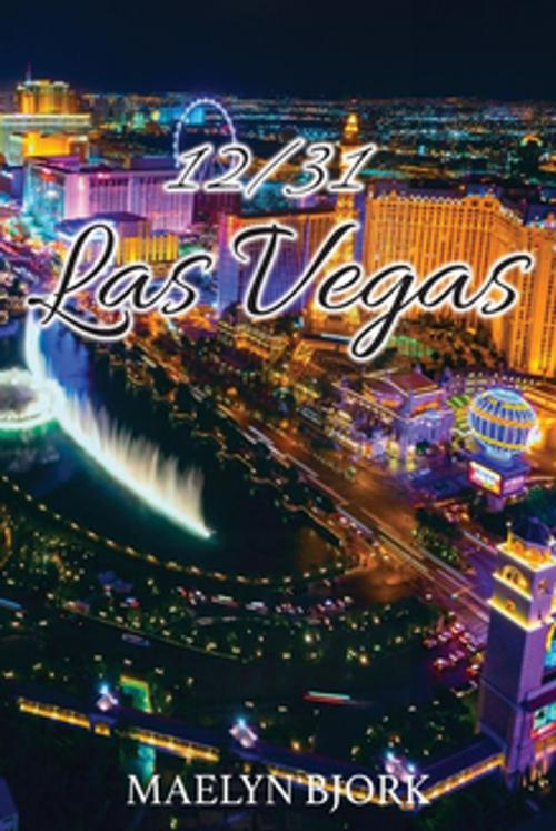 Cover of the book 12/31 Las Vegas by Maelyn Bjork, Toplink Publishing, LLC