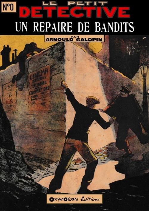 Cover of the book Un repaire de bandits by Arnould Galopin, OXYMORON Éditions