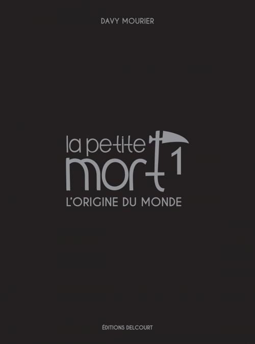 Cover of the book La Petite Mort - Edition Luxe T01 by Davy Mourier, Delcourt