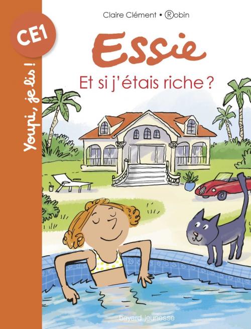 Cover of the book Et si j'étais riche by Claire Clement, Bayard Jeunesse