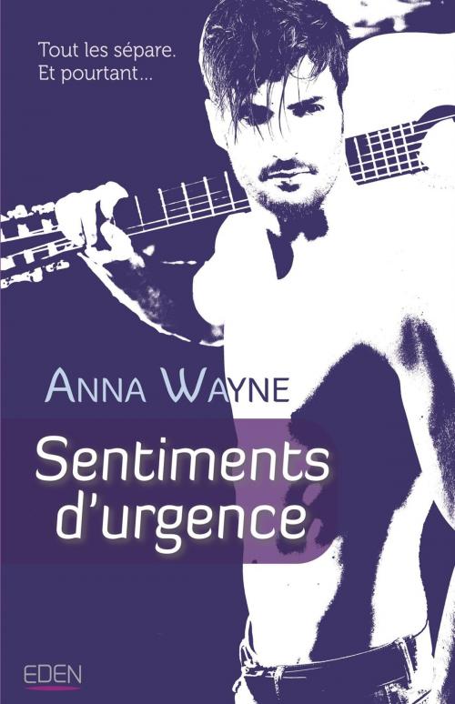 Cover of the book Sentiments d'urgence by Anna Wayne, City Edition