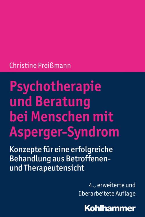 Cover of the book Psychotherapie und Beratung bei Menschen mit Asperger-Syndrom by Christine Preißmann, Kohlhammer Verlag